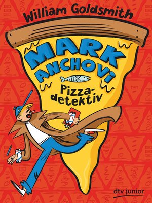 cover image of Mark Anchovi, Pizzadetektiv